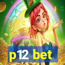 p12 bet